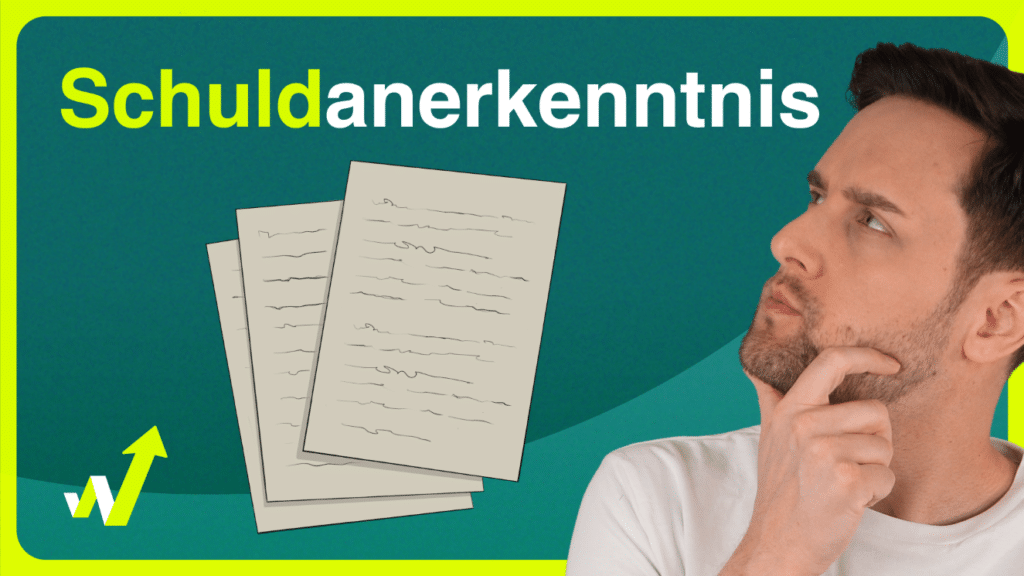 In diesem Video verraten wir Ihnen, was Sie zum Schuldanerkenntnis wissen sollten