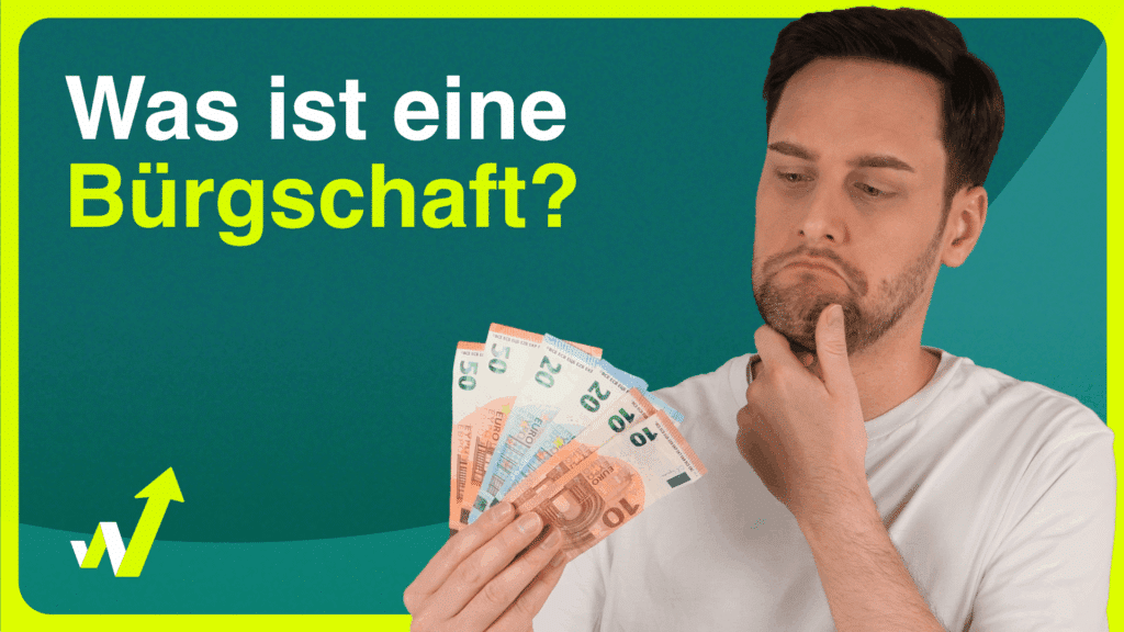 Was ist eine Bürgschaft? Das Video erklärt es Ihnen.